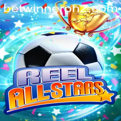 Discover the Exciting World of ReelAllStars on Betwinner PH