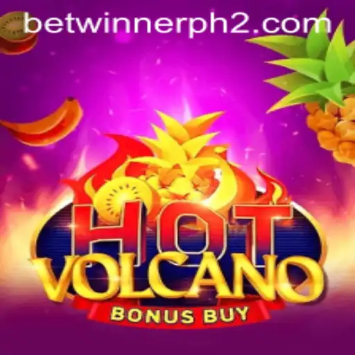 Exploring the Thrills of HotVolcanoBonusBuy on Betwinner PH